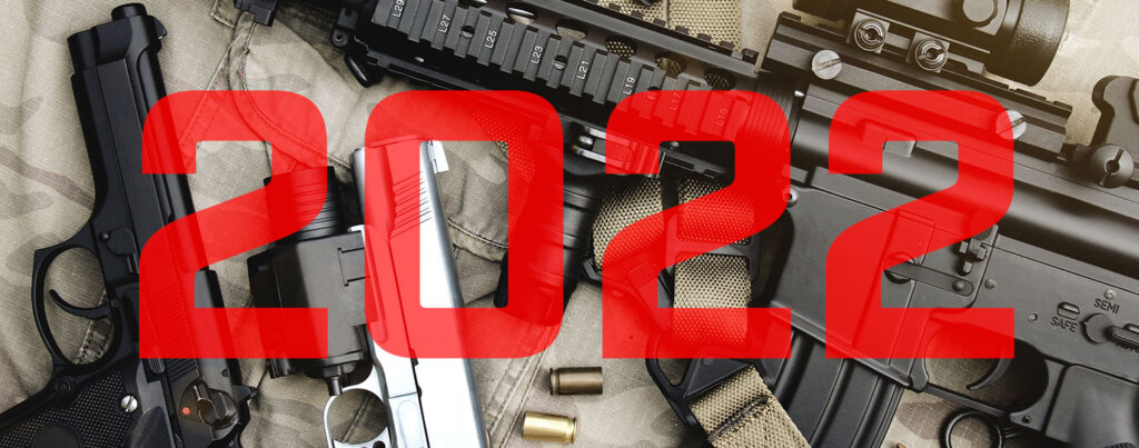 2022: The Year In Guns
